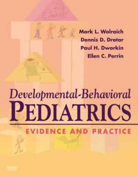 Hardcover Developmental-Behavioral Pediatrics: Evidence and Practice [With CDROM] Book