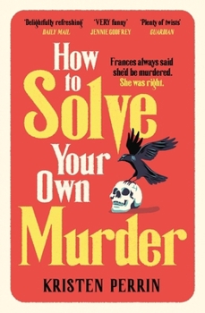 How to Solve Your Own Murder
