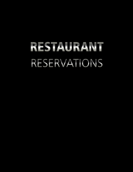 Paperback Restaurant Reservations: 2020 Reservation Book and Client tracking A-Z alphabetical tabbed - 365 Day Guest Booking Diary - Daily Hostess Table Book