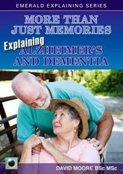 Paperback Explaining Alzheimer's and Dementia. David Moore Book