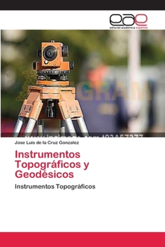 Paperback Instrumentos Topográficos y Geodésicos [Spanish] Book