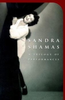 Paperback Sandra Shamas: A Trilogy of Performances Book