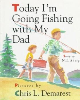 Hardcover Today I'm Going Fishing with My Dad Book