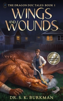 Paperback Wings and Wounds: The Dragon Doc Tales Book 1 Book
