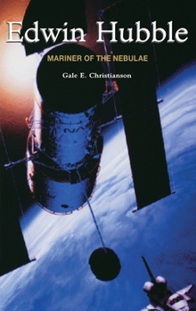 Hardcover Edwin Hubble: Mariner of the Nebulae Book