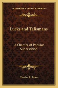 Lucks and Talismans: A Chapter of Popular Superstition