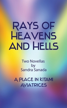 Paperback Rays of Heavens and Hells: Two Short Stories Book