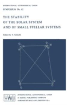 The Stability of the Solar System and of Small Stellar Systems