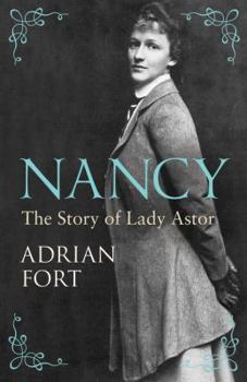 Hardcover Nancy: The Story of Lady Astor. by Adrian Fort Book