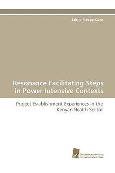 Paperback Resonance Facilitating Steps in Power Intensive Contexts Book