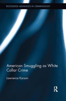 Paperback American Smuggling as White Collar Crime Book