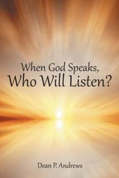 Paperback When God Speaks, Who Will Listen? Book