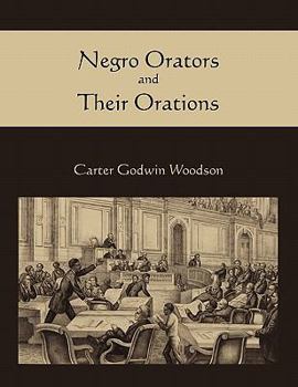 Paperback Negro Orators and Their Orations Book