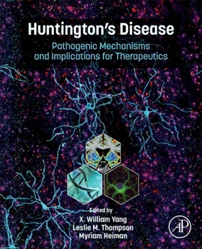 Paperback Huntington's Disease: Pathogenic Mechanisms and Implications for Therapeutics Book