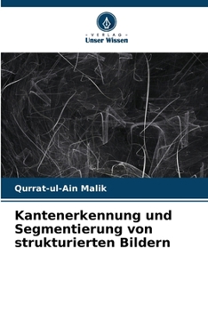 Paperback Kantenerkennung und Segmentierung von strukturierten Bildern [German] Book