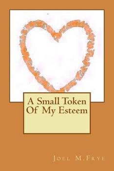 Paperback A Small Token Of My Esteem Book