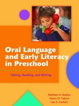 Paperback Oral Language And Early Literacy In Preschool: Talking, Reading, And Writing Book