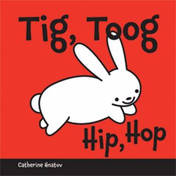 Board book Tig, Toog/Hip, Hop [Hmong] Book