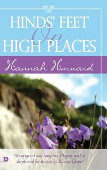 Hinds' Feet on High Places: The Original and Complete Allegory with Devotional