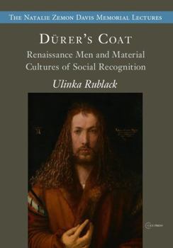 Paperback Dürer's Coat : Renaissance Men and Material Cultures of Social Recognition Book