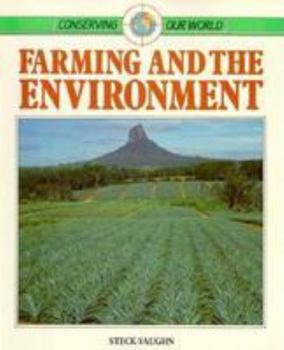 Paperback Farming and the Environment: Conserving Our World Book