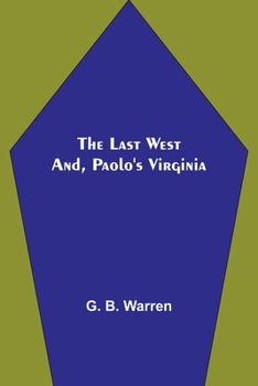 Paperback The Last West; and, Paolo's Virginia Book