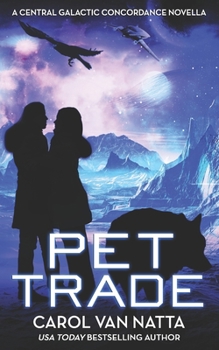 Paperback Pet Trade: A Central Galactic Concordance Novella Book