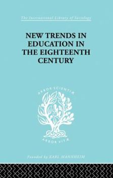 Paperback New Trends in Education in the Eighteenth Century Book