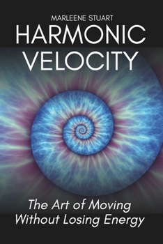 Harmonic Velocity: The Art of Moving Without Losing Energy (Coherium Wealth™ Codex)