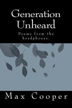 Paperback Generation Unheard: Poems from the headphones. Book