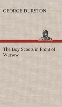 The Boy Scouts in front of Warsaw - Book #12 of the Boy Scouts