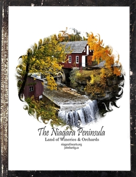 Paperback The Niagara Peninsula: Land of Wineries and Orchards Book