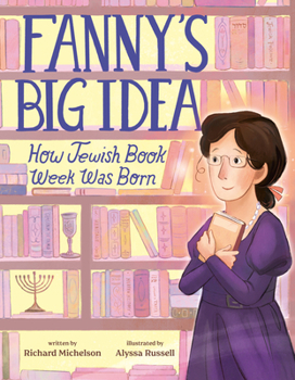 Hardcover Fanny's Big Idea: How Jewish Book Week Was Born Book