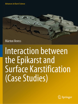 Paperback Interaction Between the Epikarst and Surface Karstification (Case Studies) Book