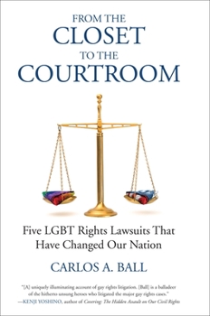 Paperback From the Closet to the Courtroom: Five LGBT Rights Lawsuits That Have Changed Our Nation Book