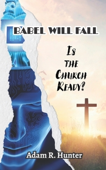 Paperback Babel Will Fall: Is the Church Ready? Book