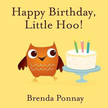 Happy Birthday, Little Hoo! - Book  of the Little Hoo