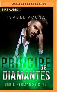 Príncipe de diamantes - Book #2 of the Hermanos King