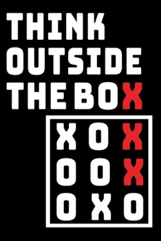 Think Outside The Box: Think Outside The... Book