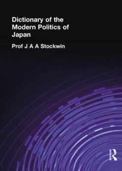 Paperback Dictionary of the Modern Politics of Japan Book