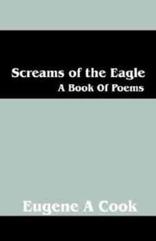 Paperback Screams of the Eagle: A Book of Poems Book