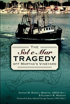 Paperback The Sol e Mar Tragedy Off Martha's Vineyard Book