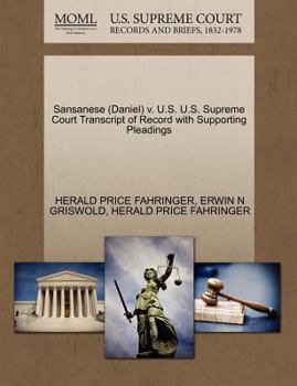 Paperback Sansanese (Daniel) V. U.S. U.S. Supreme Court Transcript of Record with Supporting Pleadings Book