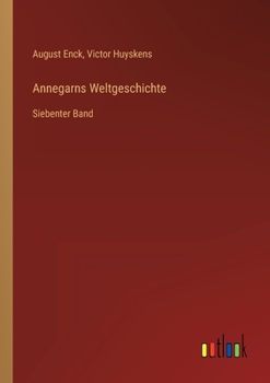 Paperback Annegarns Weltgeschichte: Siebenter Band [German] Book