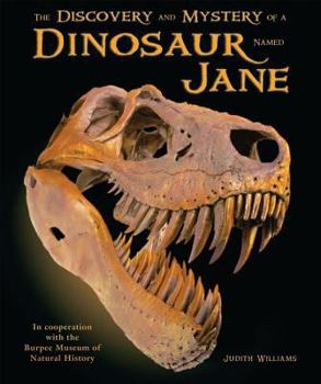 Library Binding The Discovery and Mystery of a Dinosaur Named Jane Book