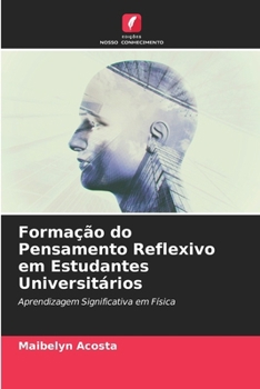 Paperback Formação do Pensamento Reflexivo em Estudantes Universitários [Portuguese] Book