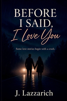 Paperback Before I Said, I Love You Book