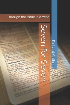 Paperback Seven for Seven: Through the Bible in a Year Book