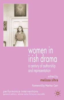 Paperback Women in Irish Drama: A Century of Authorship and Representation Book