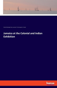 Paperback Jamaica at the Colonial and Indian Exhibition Book